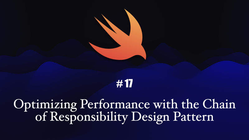 Optimizing Performance with the Chain of Responsibility Design Pattern