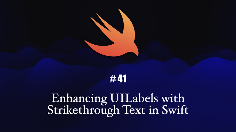 
Enhancing UILabels with Strikethrough Text in Swift