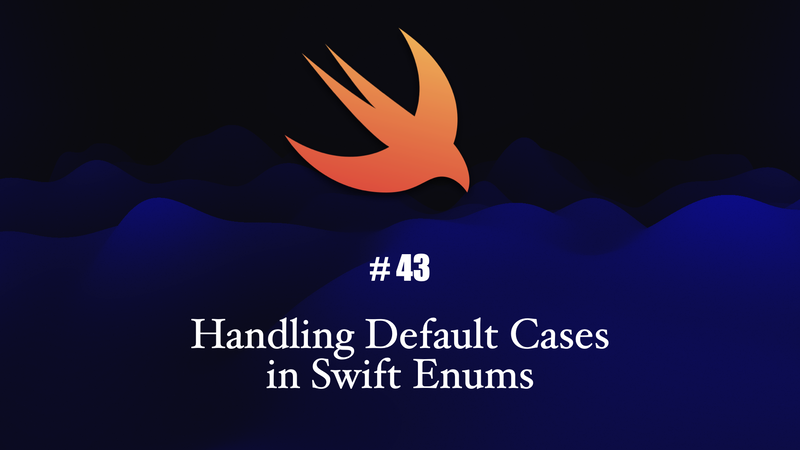 Handling Default Cases in Swift Enums